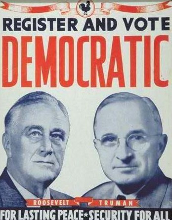 Roosevelt Truman Wahlplakat 1944